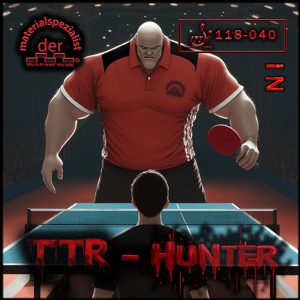 Der Materialsp. TTR-Hunter