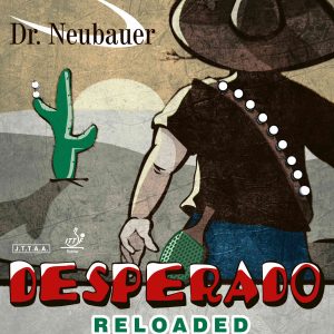 Dr. Neubauer Desperado Reloaded DS