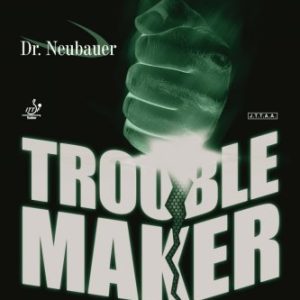 Dr.Neubauer Trouble Maker